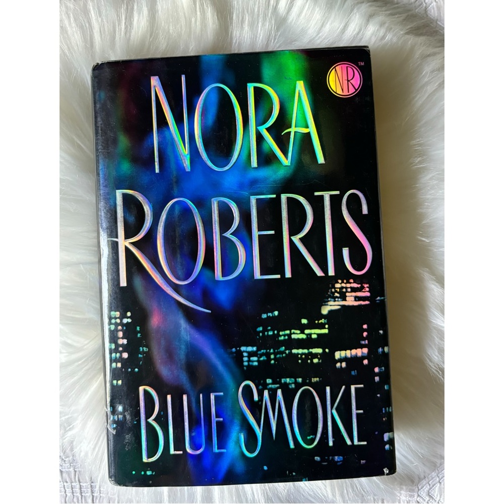 BLUE SMOKE by Nora Roberts [Hardcover]